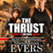 The Thrust: The Pulse Trilogy, Book 3 (Unabridged) audio book by Shoshanna Evers