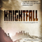 Knightfall: The Chronicle of Benjamin Knight, Book 1 (Unabridged) audio book by Robert Jackson-Lawrence