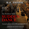 The Problem with Sudden Dance: A Bryson Wilde Thriller (Unabridged) audio book by R.J. Jagger