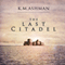 The Last Citadel (Unabridged) audio book by Kevin Ashman