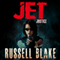 Jet - Justice: Jet, Book 6 (Unabridged) audio book by Russell Blake