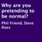 Why Are You Pretending to Be Normal? (Unabridged)