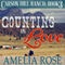 Counting on Love: Carson Hill Ranch, Book 3 (Unabridged) audio book by Amelia Rose