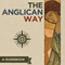 The Anglican Way: A Guidebook (Unabridged) audio book by Thomas McKenzie