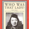 Who Was That Lady?: Craig Rice: The Queen of Screwball Mystery (Unabridged) audio book by Jeffrey Marks