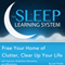 Free Your Home of Clutter, Clear up Your Life with Hypnosis, Meditation, Relaxation, and Affirmations: The Sleep Learning System (Unabridged) audio book by Joel Thielke