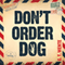 Don't Order Dog: Jeri Halston, Book 1 (Unabridged) audio book by C. T. Wente