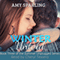 Winter Untold: Summer Unplugged, Book 3 (Unabridged) audio book by Amy Sparling