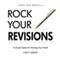 Rock Your Revisions: A Simple System for Revising Your Novel, Rock Your Writing, Book 2 (Unabridged) audio book by Cathy Yardley
