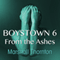 Boystown 6: From The Ashes (Unabridged) audio book by Marshall Thornton