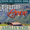 Fighting for Love: Carson Hill Ranch, Book 4 (Unabridged) audio book by Amelia Rose
