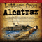 Letters from Alcatraz (Unabridged) audio book by Michael Esslinger