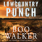 Lowcountry Punch (Unabridged) audio book by Boo Walker