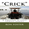 'Crick': A Prepper Is Cast Adrift, Book 2 (Unabridged) audio book by Ron Foster