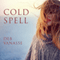Cold Spell (Unabridged) audio book by Deb Vanasse