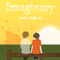 Imaginary (Unabridged) audio book by Jamie Sullivan
