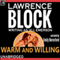Warm and Willing (Unabridged) audio book by Lawrence Block