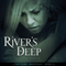 River's Deep: The River Immortals, Book 2 (Unabridged) audio book by Erin Keyser Horn