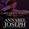 Caressa's Knees: Comfort, Book 2 (Unabridged) audio book by Annabel Joseph