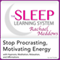 Stop Procrastinating, Motivating Energy: Hypnosis, Meditation and Affirmations: The Sleep Learning System Featuring Rachael Meddows (Unabridged) audio book by Joel Thielke