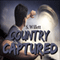 Country Captured (Unabridged) audio book by S. Willett