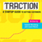 Traction: A Startup Guide to Getting Customers (Unabridged)