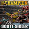 The Champion: Galactic Football League, Book 5 (Unabridged) audio book by Scott Sigler