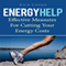 Energy Help: Effective Measures for Cutting Your Energy Costs (Unabridged) audio book by Rick Cosme