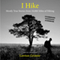 I Hike (Unabridged) audio book by Lawton Grinter