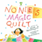 Nonie's Magic Quilt (Unabridged) audio book by Anita Vachharajani