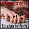 Unforgiven (Unabridged) audio book by Elizabeth Finn