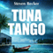 Tuna Tango: Will Service Adventures, Book 2 (Unabridged) audio book by Steven Becker