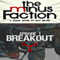 The Minus Faction - Episode One: Breakout, The Minus Faction, Bookn 1 (Unabridged) audio book by Rick Wayne