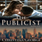 The Publicist (Unabridged) audio book by Christina George