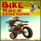 Bike Race Free Game Guide (Unabridged) audio book by HiddenStuff Entertainment
