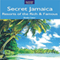 Secret Jamaica: Resorts of the Rich & Famous (Unabridged) audio book by Brooke Comer