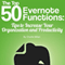 The Top 50 Evernote Functions: Tips for Increasing Your Organization and Productivity (Unabridged) audio book by Charlie Millan