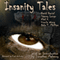 Insanity Tales (Unabridged) audio book by Stacey Longo, David Daniel, Vlad V., Ursula Wong, Dale T. Phillips