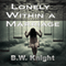 Lonely Within a Marriage (Unabridged) audio book by B.W. Knight