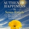 Authentic Happiness in Seven Emails: A Philosopher's Simple Guide to the Psychology of Joy, Satisfaction, and a Meaningful Life, Psychology of Happiness, Book 1 (Unabridged) audio book by Javy W Galindo