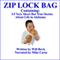 Zip Lock Bag: Containing 3.5 Very Short but True Stories about Life in Alabama. (Unabridged) audio book by Will Bevis
