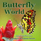 Butterfly World: The Wonders of Nature Book 2 (Unabridged) audio book by Sarah DeWitt Ince