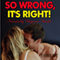 So Wrong, It's Right! (Unabridged) audio book by Thrust