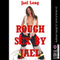 Rough Sex by Jael: Five Extreme Hardcore Erotica Stories (Unabridged) audio book by Jael Long