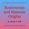 Rosicrucian and Masonic Origins: Foundations of Freemasonry Series (Unabridged) audio book by Manly P. Hall