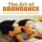 The Art of Abundance: Discover the Secrets to Abundance (Unabridged) audio book by Maegan O'Neal