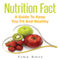 Nutrition Fact: A Guide to Keep You Fit and Healthy (Unabridged) audio book by Tina Ross