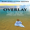 Overlay: ATale of One Girl's Life in 1970s Las Vegas (Unabridged) audio book by Marlayna Glynn Brown