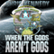 When the Gods Aren't Gods: The Theogony, Book 2 (Unabridged) audio book by Chris Kennedy