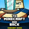 Minecraft: To Minecraft and Back: A Minecraft Novel (Unabridged) audio book by Minecraft Books